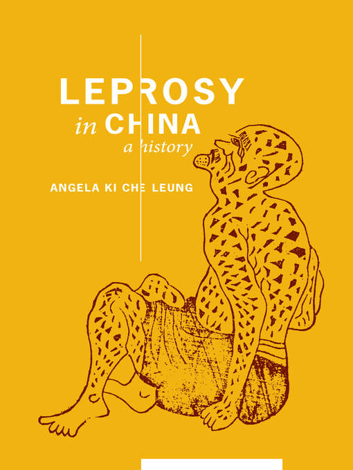 Upplýsingar um Leprosy in China eftir Angela Ki Che Leung - Biðlisti